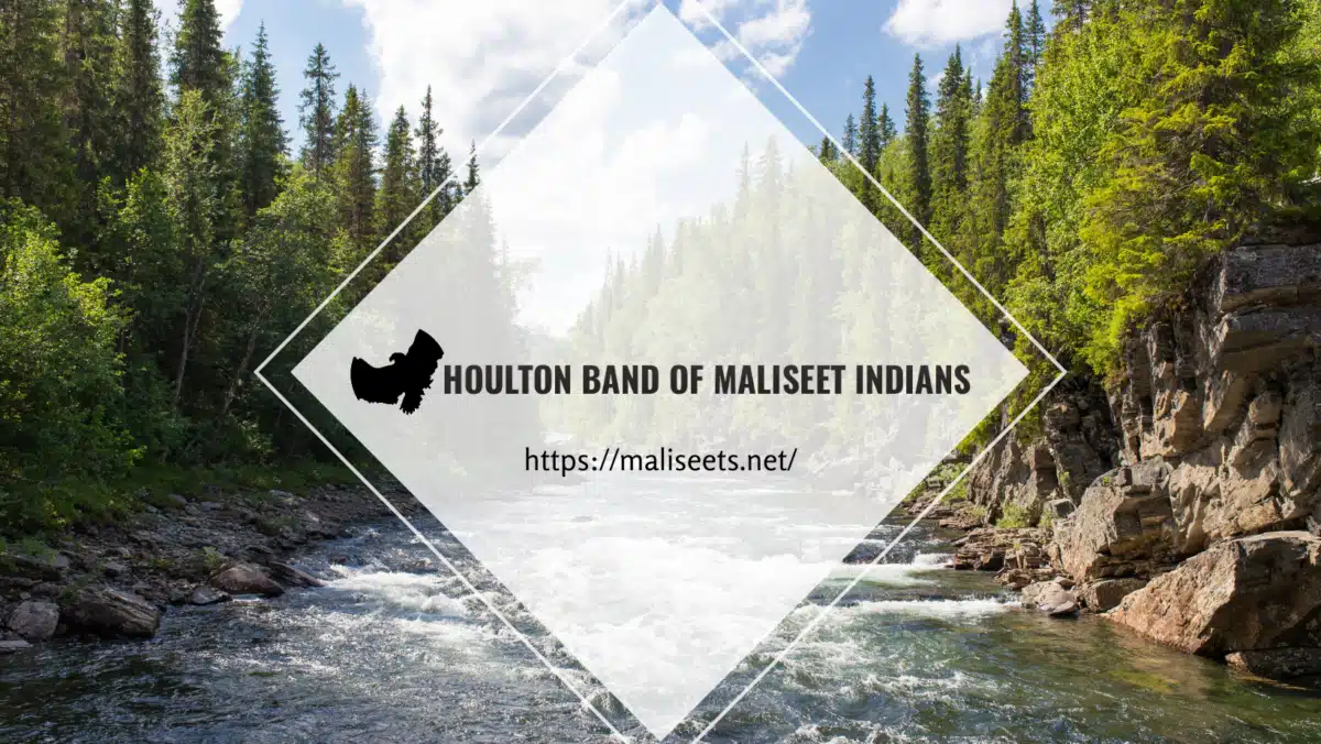 Houlton Band of Maliseet Indians - Hero Image